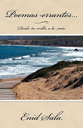 Poemas errantes. . .: Desde tu orilla a la mía: Desde Tu Orilla a la MIA