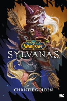 World of Warcraft. Sylvanas