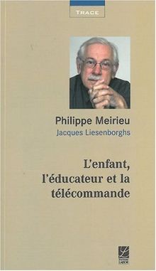 L'enfant, l'éducateur et la télécommande