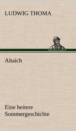 Altaich: Eine heitere Sommergeschichte