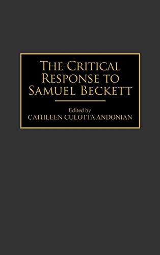 The Critical Response to Samuel Beckett (Critical Responses in Arts & Letters)