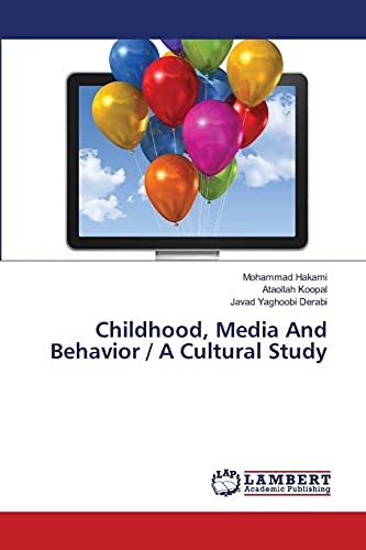 Childhood, Media And Behavior / A Cultural Study