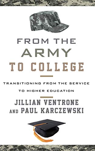 From the Army to College: Transitioning from the Service to Higher Education