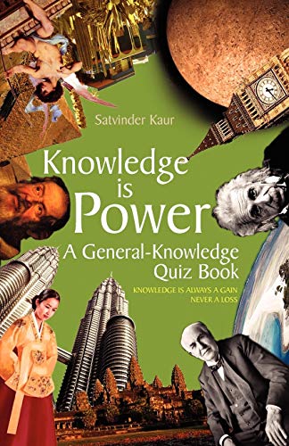 Knowledge is Power: A General-Knowledge Quiz Book
