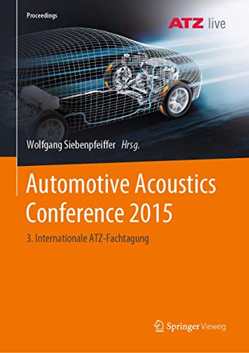 Automotive Acoustics Conference 2015: 3. Internationale ATZ-Fachtagung (Proceedings)