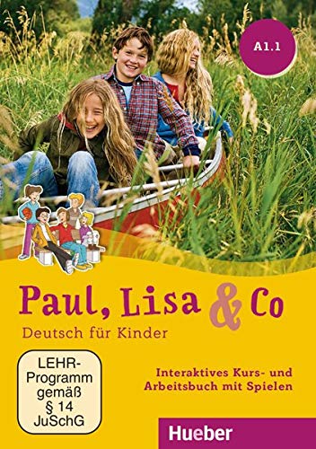 Paul, Lisa & Co A1/1: Deutsch für Kinder.Deutsch als Fremdsprache / Interaktives Kurs- und Arbeitsbuch mit Spielen – DVD-ROM