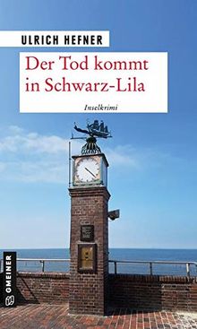 Der Tod kommt in Schwarz-Lila: Inselkrimi (Kriminalromane im GMEINER-Verlag)