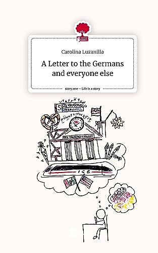 A Letter to the Germans and everyone else. Life is a Story - story.one