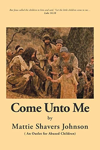 Come unto Me: An Outlet for Abused Children