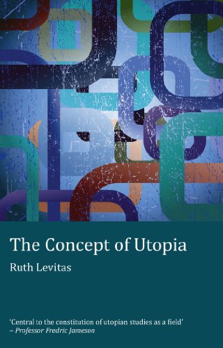 Ruth Levitas The Concept Of Utopia (Ralahine Utopian Studies)