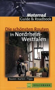 Die schönsten Routen in Nordrhein-Westfalen. Touren, Karten, Tipps