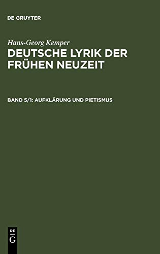 Hans-Georg Kemper: Deutsche Lyrik der frühen Neuzeit / Aufklärung und Pietismus