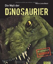 Die Welt der Dinosaurier: Mit spannendem Hörbuch von Maria-Luisa Bozzi | Buch | Zustand gut