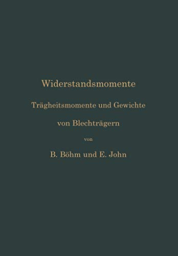 Widerstandsmomente: Trägheitsmomente und Gewichte von Blechträgern