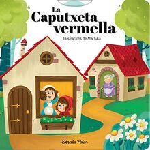 La caputxeta vermella : Il·lustracions de Martuka (Contes clàssics amb mecanismes)