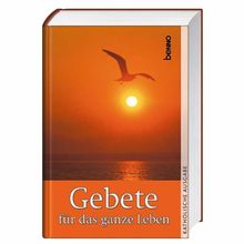 Gebete für das ganze Leben. Katholische Ausgabe