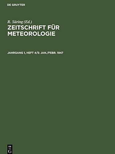 Zeitschrift für Meteorologie, Jahrgang 1, Heft 4/5, Jan./Febr. 1947