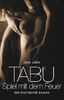 Tabu - Spiel mit dem Feuer: Erotische Phantasien