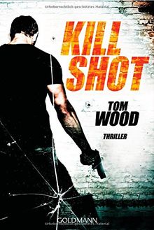 Kill Shot: Victor 4 - Thriller