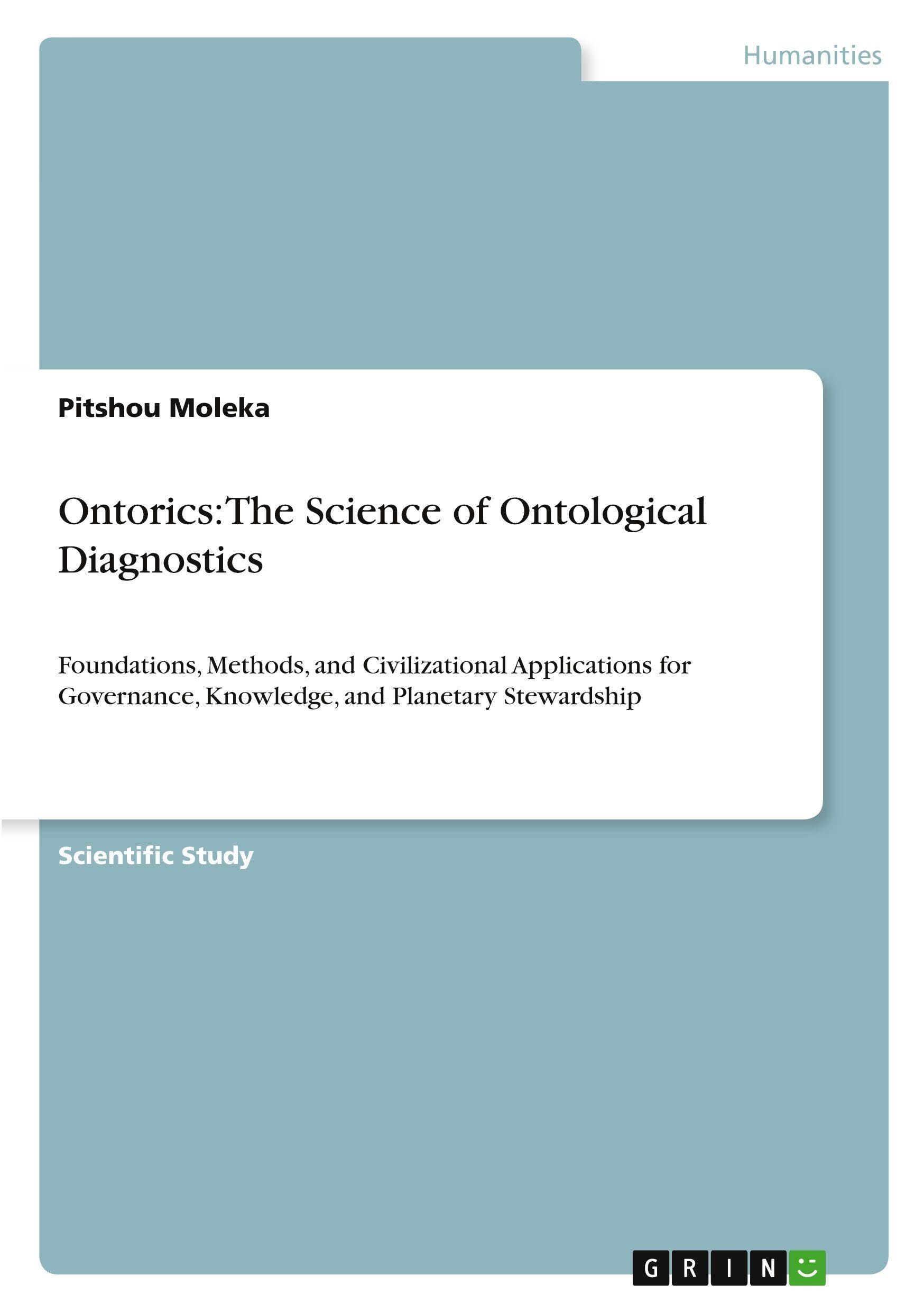 Ontorics: The Science of Ontological Diagnostics
