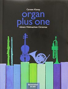 organ plus one (Originalwerke und Bearbeitungen für Gottesdienst und Konzert): Advent, Weihnachten, Partitur mit Stimmen
