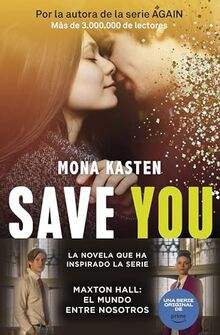 Save 2. Save you: La trilogía que ha inspirado la serie Maxton Hall (Bestseller, Band 2)