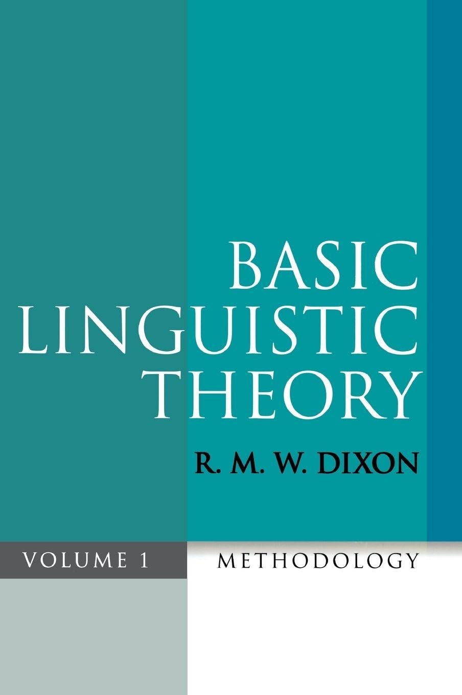 Basic Linguistic Theory Volume 1: Methodology