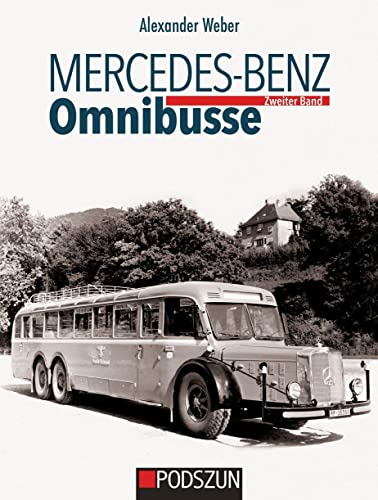 Weber, Alexander: Mercedes-Benz Omnibusse, Zweiter Band