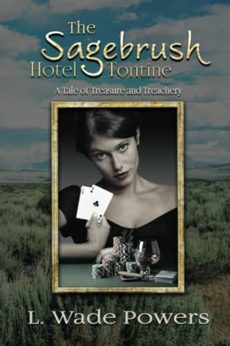 The Sagebrush Hotel Tontine: A Tale of Treasure and Treachery