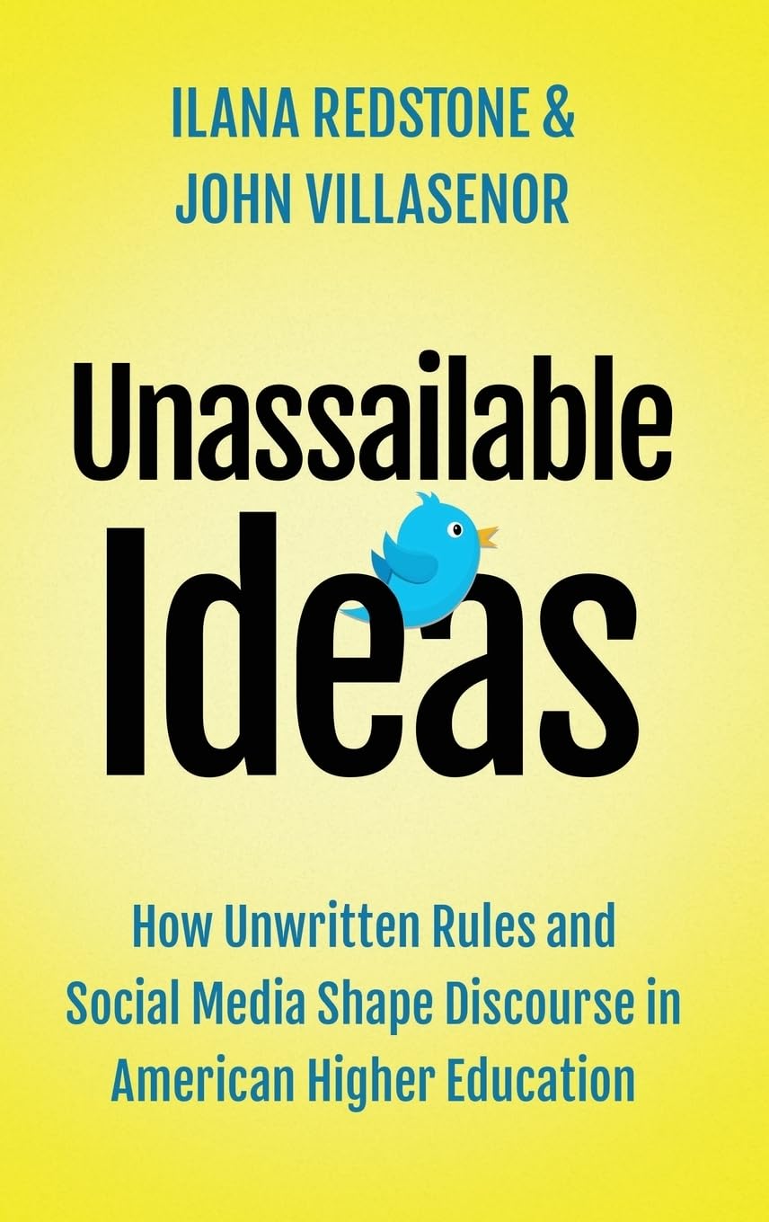 Unassailable Ideas: How Unwritten Rules and Social Media Shape Discourse in American Higher Education