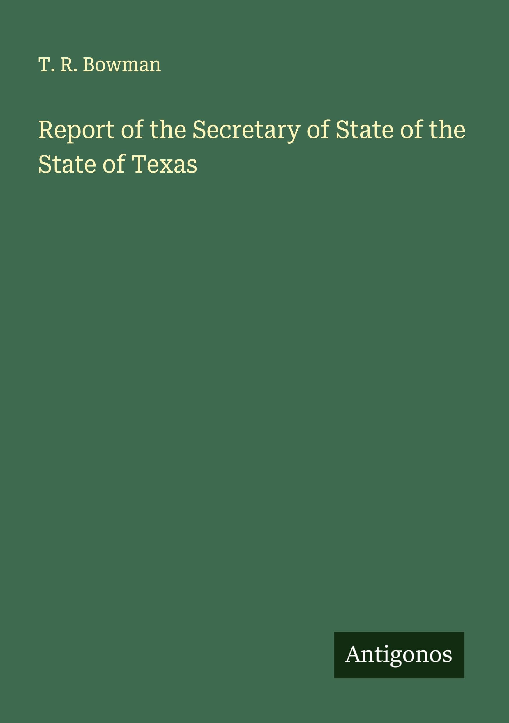 Report of the Secretary of State of the State of Texas