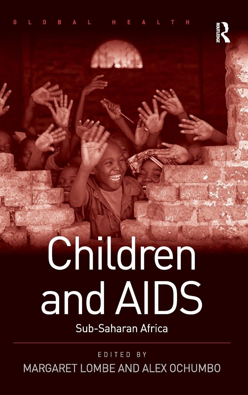 Children and AIDS: Sub-Saharan Africa (Global Health)