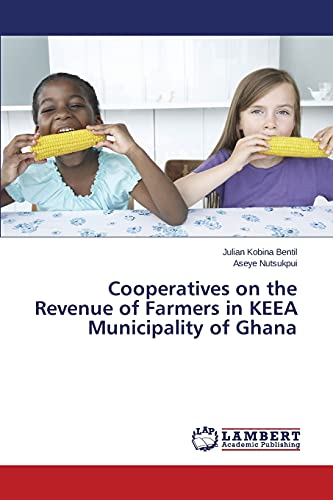 Cooperatives on the Revenue of Farmers in KEEA Municipality of Ghana