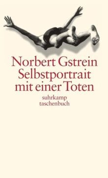 Selbstportrait mit einer Toten (suhrkamp taschenbuch)