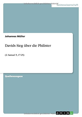 Davids Sieg über die Philister: (2. Samuel 5, 17-25)