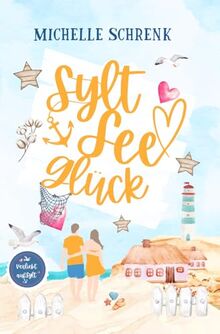 Syltseeglück (Verliebt auf Sylt, Band 2)