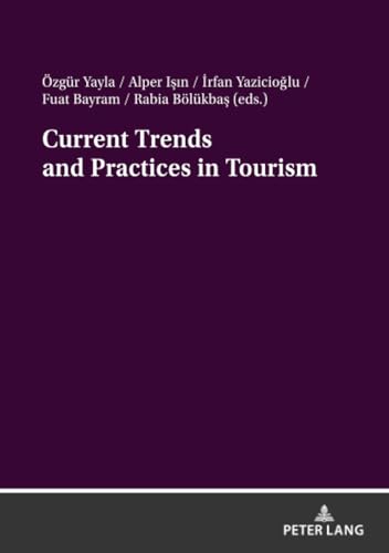 Current Trends and Practices in Tourism