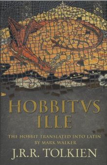 Hobbitus Ille: The Latin Hobbit