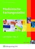 Medizinische Fachangestellte - Band 1: Lernfelder 1 bis 4 Lehr-/Fachbuch