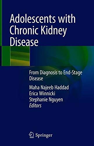 Adolescents with Chronic Kidney Disease: From Diagnosis to End-Stage Disease