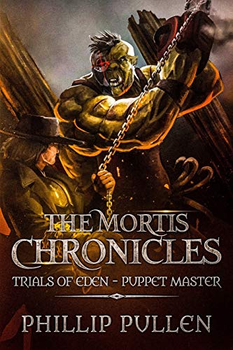 The Mortis Chronicles: Trials Of Eden - Puppet Master