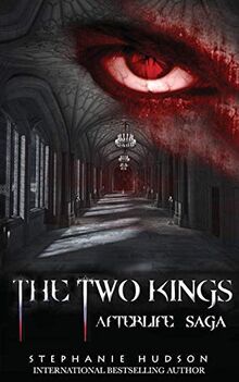 The Two Kings (Afterlife Saga, Band 2)