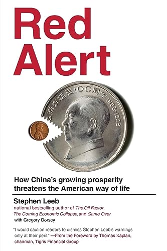 Red Alert: How China's Growing Prosperity Threatens the American Way of Life