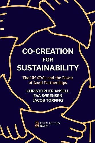 Co-Creation for Sustainability: The Un Sdgs and the Power of Local Partnership