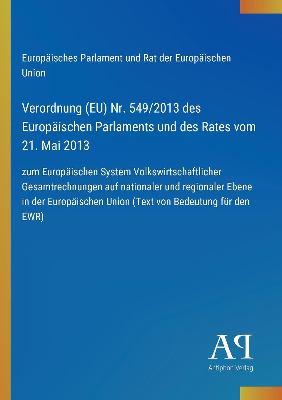 Verordnung (EU) Nr. 549/2013 des Europäischen Parlaments und des Rates vom 21. Mai 2013
