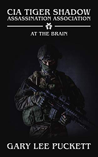 CIA Tiger Shadow Assassination Association: At the Brain