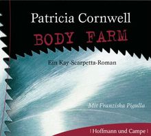 Body Farm. Ein Kay-Scarpetta-Roman