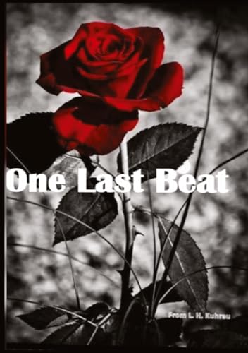 One last beat: He is her doctor and wears a mask that is as cold as ice. However, his presence makes her heart burn like fire. Would he ever show her his real self? (One last ...: One last death)