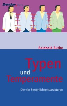 Typen und Temperamente: Die vier Persönlichkeitsstrukturen  von Münzberger, Lydia, Ruthe, Reinhold  | Buch | Zustand gut