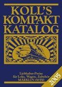 Koll's Kompakt Katalog 2005 von Koll, Joachim | Buch | Zustand gut